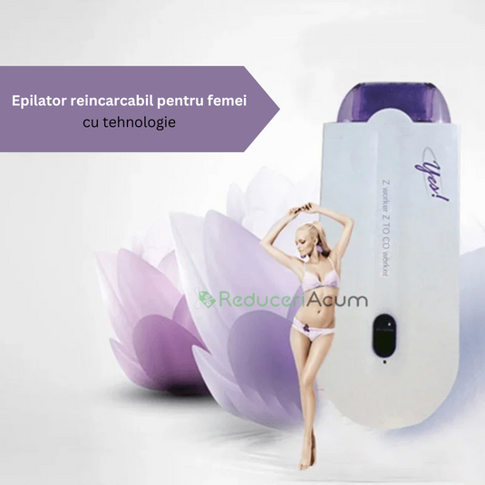 Epilator reincarcabil pentru femei, cu tehnologie